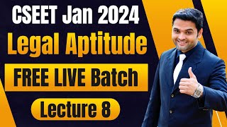 FREE CSEET Legal Aptitude Video Lectures 2024  CSEET Legal Aptitude Video Classes 2024  Lecture 8 [upl. by Brookhouse436]