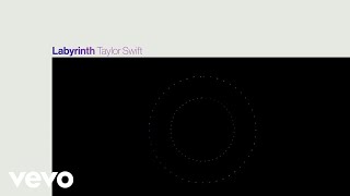 Taylor Swift  Labyrinth Lyric Video [upl. by Kennard37]