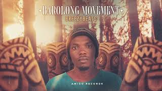 BreezyBeats  Barolong Movement [upl. by Fong]