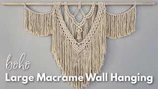 Large Boho Macrame Wall Hanging Tutorial [upl. by Egroej961]