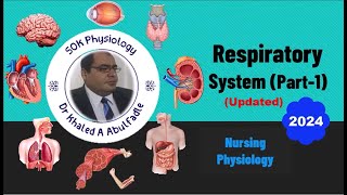 Respiratory System Physiology Part1 Nursing 62024 by Dr Khaled A Abulfadle updated [upl. by Leinaj]