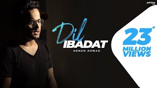 Dil Ibadat  Unplugged Cover  Adnan Ahmad  Tum Mile  KK  Emraan Hashmi [upl. by Rellek238]