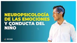 NEUROPSICOLOGÍA de la CONDUCTA INFANTIL y las EMOCIONES [upl. by Leen]