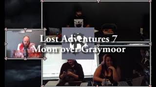 Lost Adventures 7 Moon over Graymoor [upl. by Nobile149]