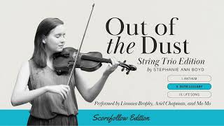 OUT OF THE DUST  String Trio Edition  II Dusk Lullaby  Scorefollower  Linnaea Brophy  Mo Mo [upl. by Biron]