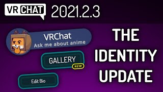 VRChat 202123  The Identity Update [upl. by Pomfret]