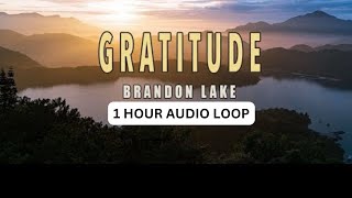 Gratitude by Brandon Lake  1 Hour Audio Loop [upl. by Kassaraba]