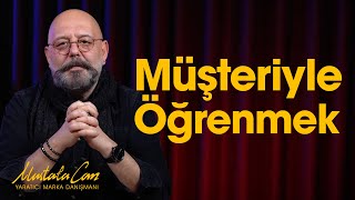 Müşteriyle Öğrenmek [upl. by Oeniri]