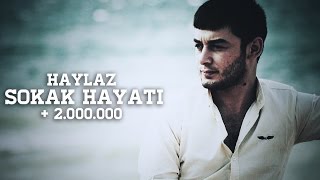 Haylaz  Sokak Hayatı [upl. by Rema]