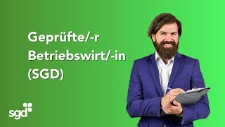 Geprüfter Betriebswirtin SGD  Jetzt durchstarten [upl. by Cavil618]