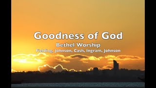 GOODNESS OF GOD  key of G  lyrics and chords  praise and worship  Bethel Music [upl. by Raviv]