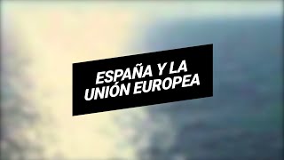 España y la Unión Europea [upl. by Amelita799]