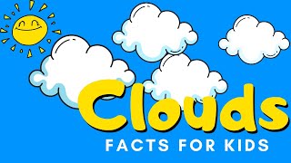 Cloud Facts for Kids  What Are Clouds Made Of [upl. by Aisela229]