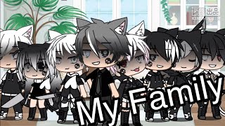 My Family  Gacha life GLMV [upl. by Ashling]