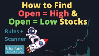 How to find Open  High and Open  Low stocks🔥 Chartink Screener  Intraday screener [upl. by Duax]