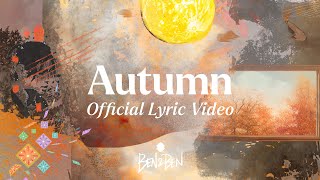 BenampBen  Autumn  Official Lyric Video [upl. by Kerred798]