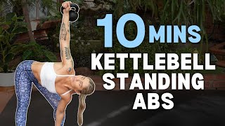 10 MIN STANDING KETTLEBELL ABS  FUNCTIONAL CORE Workout Beginner friendly [upl. by Pansy]