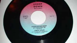 Chick Willis  StoopDown Baby Pt 1amp2 [upl. by Hallimaj616]