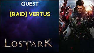 Raid Vertus  Quest  Lost Ark [upl. by Grey]