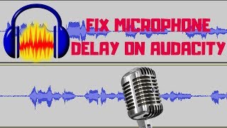 How to Fix Recording Delay on Audacity [upl. by Timms716]