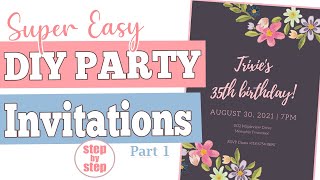 How To Make a Digital Party Invitation  Easy DIY Invitation for All Occasions Part 1 [upl. by Miguel133]