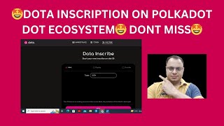 🤩DOTA INSCRIPTION ON POLKADOT DOT ECOSYSTEM🤩 DONT MISS🤩dota dot20 dotinscripton brc20 polkadot [upl. by Jet932]