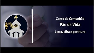 O Pão da Vida és tu Jesus  Canto de Comunhão  25º Domingo Comum [upl. by Dustman901]