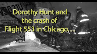 Dorothy Hunt and the Crash of Flight 553 [upl. by Ellerred]