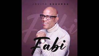 Jovito Eduardo🎵Fabi [upl. by Romalda]