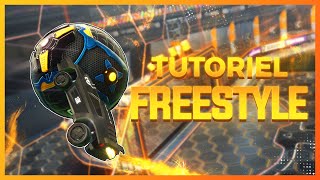 Comment débuter ou saméliorer en FREESTYLE  Tutoriel Rocket League [upl. by Mirilla271]