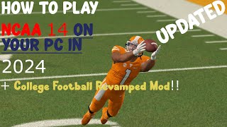 How to play NCAA 14 College Football Revamped on your PC in 2024 [upl. by Titus120]