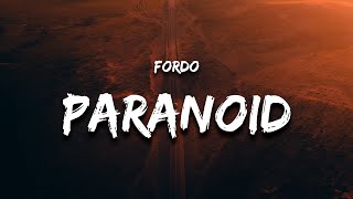 Fordo  PARANOID Lyrics [upl. by Fannie]