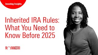 Inherited IRA Rules What You Need to Know Before 2025 [upl. by Manton]