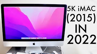 5K iMac 2015 In 2022 Review [upl. by Ynnal651]