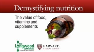 Demystifying Nutrition — Longwood Seminar [upl. by Haldis]