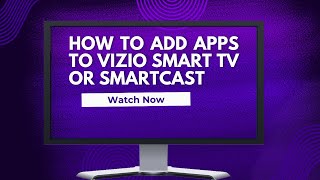 How To Add Apps To Vizio Smart TV [upl. by Idid]