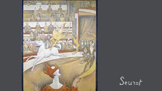 Georges Seurat Le Cirque Musee d’Orsay [upl. by Gilchrist]