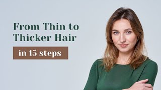 THIN Hair to THICKER Hair in 15 Steps  Volume and Styling Tips [upl. by Eneja]