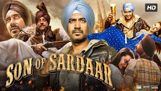 Son of Sardaar Full Movie HD  Ajay Devgan  Sanjay Dutt  Sonakshi Sinha  Juhi  Review amp Facts [upl. by Joung]