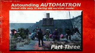 Fallout 4  Automatron Robot Kills OnlySurvival Part 3 [upl. by Cristine]