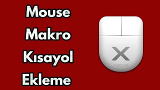 Mouse  Fare Makro  Kısayol Atama Ekleme XMouse Button Control  Teknoloji Dünyası [upl. by Bathulda]