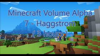 C418  Haggstrom  Minecraft Volume Alpha 7   Hal 3   3 hours [upl. by Nosyarg]