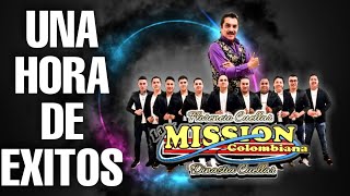 EXITOS DE LA MISSION COLOMBIANA MIX UNA HORA DE LAS MEJORES CUMBIAS PARA BAILAR [upl. by Anawek]