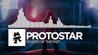 Protostar  Echoes Of The Past Monstercat Release [upl. by Salsbury]