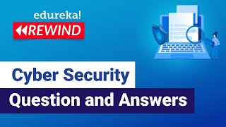 Cyber Security Question and Answers  Cyber Security Interview Tips  Edureka Rewind  3 [upl. by Randee406]