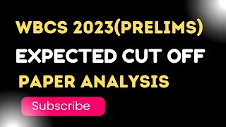 WBCS 2023 Prelims Expected Cut off WBCS 2023 Paper Analysis by VisionWBCS [upl. by Nuyh577]