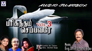 Parisutham Seibavare Vol 3  Audio Jukebox  Bro Nelson  Tamil Christian Songs  Music Mindss [upl. by Hailee]