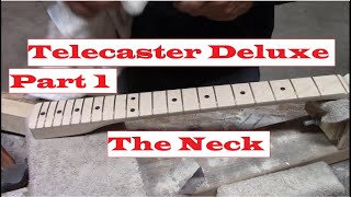 Building a Telecaster Deluxe Neck [upl. by Ramedlav]