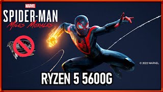 Spider man Miles Morales  Ryzen 5 5600G  16GB 3600MHZ  Sem Placa de Vídeo [upl. by Gwendolen124]