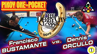 PINOY ONE POCKET Francisco BUSTAMANTE vs Dennis ORCULLO  2019 DERBY CITY CLASSIC [upl. by Nalehp]